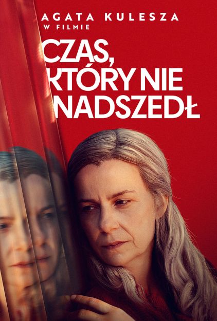 CZAS, KTÓRY NIE NADSZEDŁ